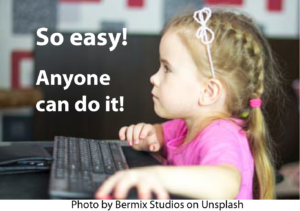 Image of a young girl at a computer keyboard. So easy! Anyone can do it!