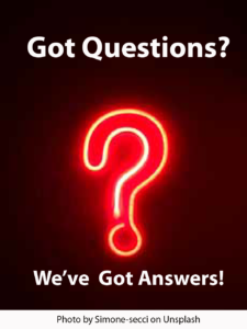 Image of a question mark with text, "Got Questions, We've Got Answers."